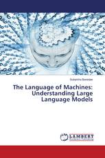 The Language of Machines: Understanding Large Language Models