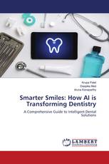 Smarter Smiles: How AI is Transforming Dentistry