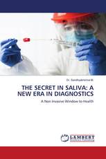 THE SECRET IN SALIVA: A NEW ERA IN DIAGNOSTICS