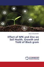 Effect of NPK and Zinc on Soil Health, Growth and Yield of Black gram