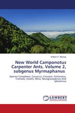 New World Camponotus Carpenter Ants, Volume 2, subgenus Myrmaphanus