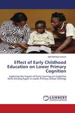 Effect of Early Childhood Education on Lower Primary Cognition