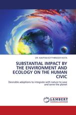 SUBSTANTIAL IMPACT BY THE ENVIRONMENT AND ECOLOGY ON THE HUMAN CIVIC