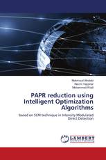 PAPR reduction using Intelligent Optimization Algorithms