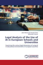 Legal Analysis of the Use of AI in European Schools and Universities