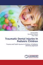 Traumatic Dental Injuries In Pediatric Children