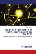 Design and optimization of beam shaping assemblies for BNCT