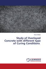 Study of Overlayed Concrete with different type of Curing Conditions
