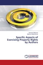 Specific Aspects of Exercising Property Rights by Authors