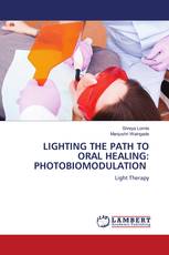LIGHTING THE PATH TO ORAL HEALING: PHOTOBIOMODULATION
