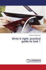 Write it right: practical guide to task 1