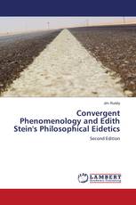 Convergent Phenomenology and Edith Stein's Philosophical Eidetics