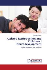 Assisted Reproduction and Childhood Neurodevelopment