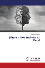 (There Is No) Business As Usual