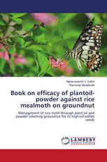 Book on efficacy of plantoil-powder against rice mealmoth on groundnut