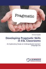 Developing Pragmatic Skills in ESL Classrooms