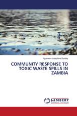 COMMUNITY RESPONSE TO TOXIC WASTE SPILLS IN ZAMBIA
