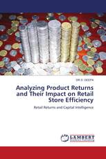 Analyzing Product Returns and Their Impact on Retail Store Efficiency