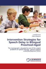 Intervention Strategies for Speech Delay in Bilingual Preschool-Aged