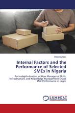 Internal Factors and the Performance of Selected SMEs in Nigeria