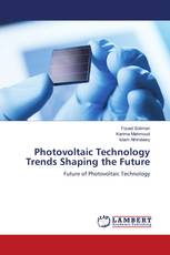 Photovoltaic Technology Trends Shaping the Future