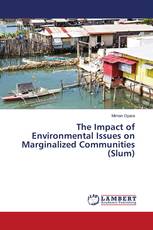 The Impact of Environmental Issues on Marginalized Communities (Slum)