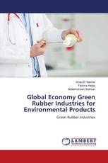 Global Economy Green Rubber Industries for Environmental Products