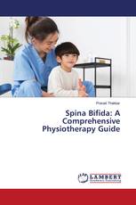Spina Bifida: A Comprehensive Physiotherapy Guide