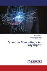 Quantum Computing - An Easy Digest