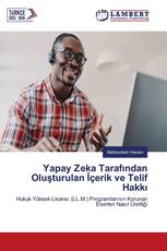 Yapay Zeka Tarafından Oluşturulan İçerik ve Telif Hakkı