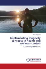Implementing longevity concepts in health and wellness centers