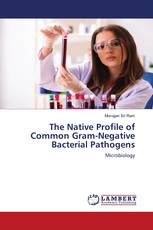 The Native Profile of Common Gram-Negative Bacterial Pathogens