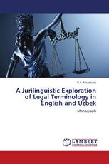 A Jurilinguistic Exploration of Legal Terminology in English and Uzbek