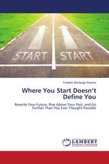 Where You Start Doesn’t Define You