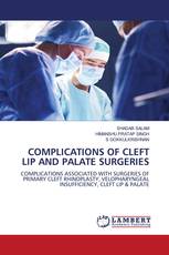COMPLICATIONS OF CLEFT LIP AND PALATE SURGERIES