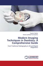 Modern Imaging Techniques in Dentistry: A Comprehensive Guide