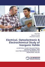 Electrical, Optoelectronic & Electrochemical Study of Inorganic Halide