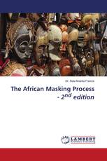 The African Masking Process - 2nd edition