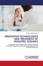 INNOVATIVE TECHNOLOGIES AND TREATMENT OF PEDIATRIC DISEASES