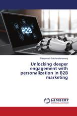 Unlocking deeper engagement with personalization in B2B marketing