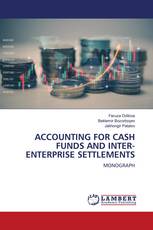 ACCOUNTING FOR CASH FUNDS AND INTER-ENTERPRISE SETTLEMENTS