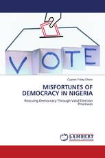 MISFORTUNES OF DEMOCRACY IN NIGERIA