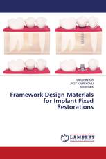 Framework Design Materials for Implant Fixed Restorations