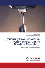 Optimizing Flow Behavior in Pelton Wheel/Turbine Nozzle: a Case Study