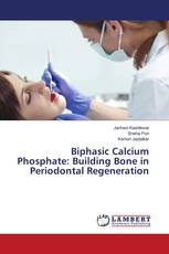 Biphasic Calcium Phosphate: Building Bone in Periodontal Regeneration