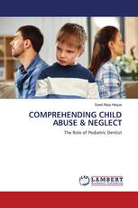 COMPREHENDING CHILD ABUSE & NEGLECT