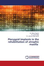 Pterygoid Implants in the rehabilitation of atrophic maxilla