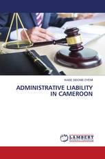 ADMINISTRATIVE LIABILITY IN CAMEROON