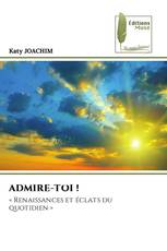 ADMIRE-TOI !