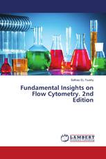 Fundamental Insights on Flow Cytometry. 2nd Edition